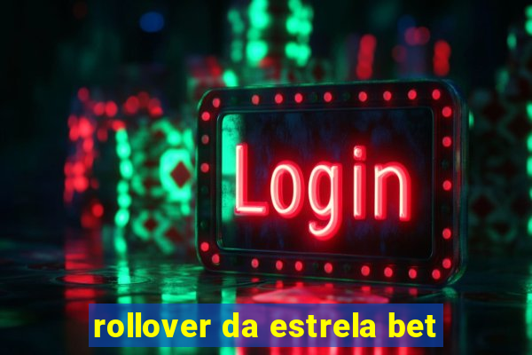 rollover da estrela bet