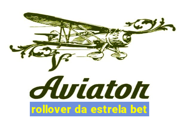 rollover da estrela bet