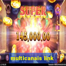 multicanais link