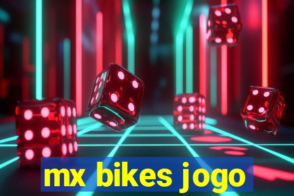 mx bikes jogo