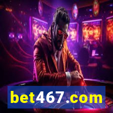 bet467.com