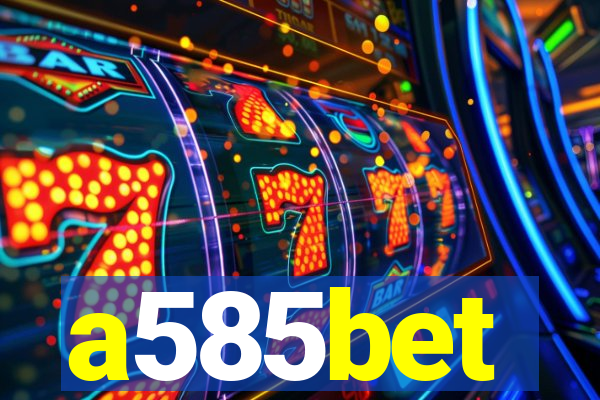 a585bet