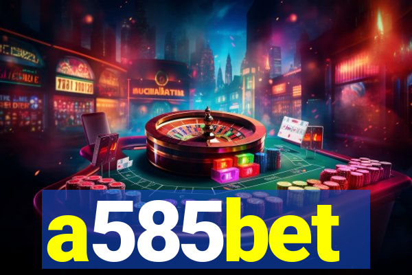 a585bet