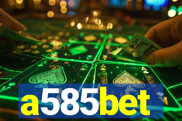 a585bet