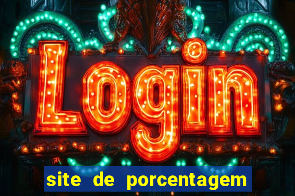 site de porcentagem slots pg