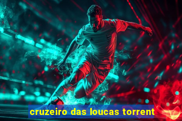 cruzeiro das loucas torrent