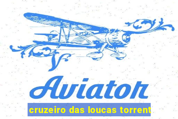 cruzeiro das loucas torrent