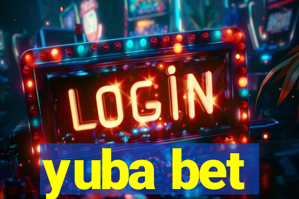 yuba bet