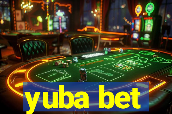 yuba bet