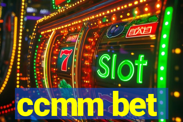 ccmm bet