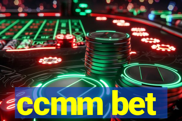 ccmm bet