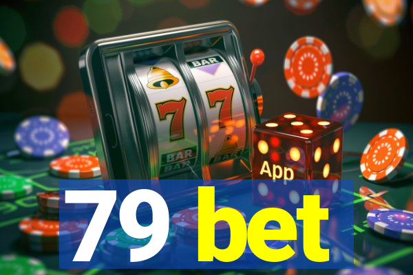 79 bet