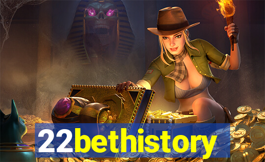 22bethistory