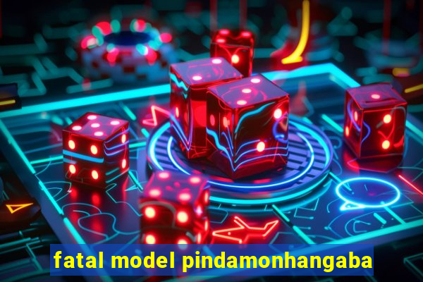 fatal model pindamonhangaba