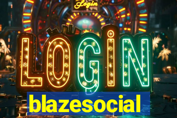 blazesocial