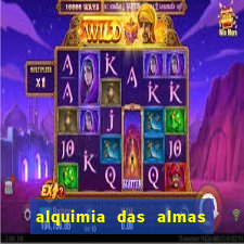 alquimia das almas 3 temporada