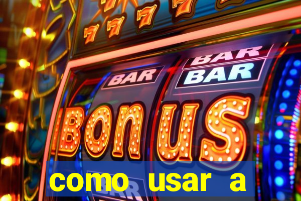 como usar a freebet da vai de bet