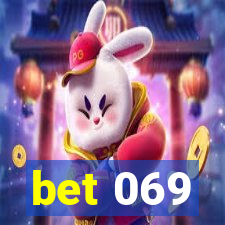 bet 069