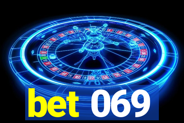 bet 069