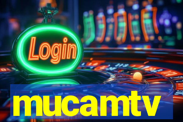 mucamtv