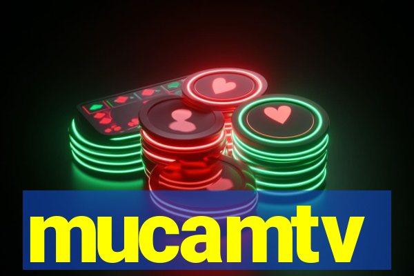 mucamtv