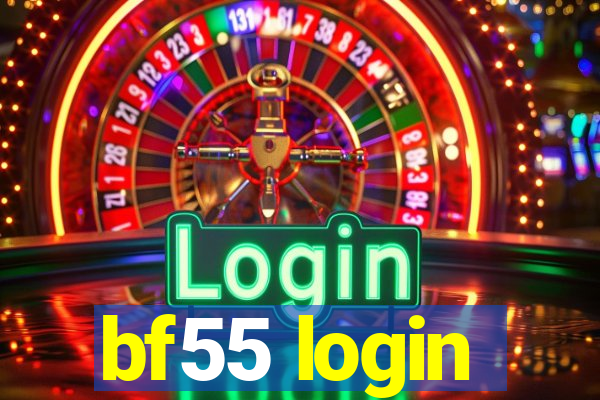 bf55 login