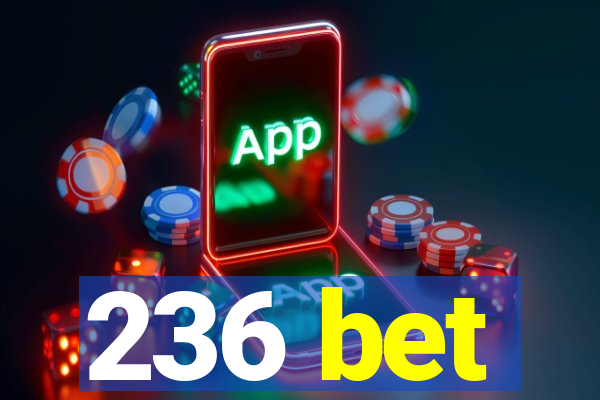 236 bet