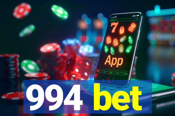 994 bet