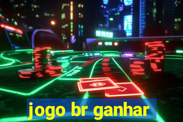 jogo br ganhar