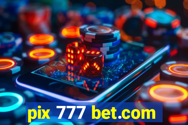 pix 777 bet.com