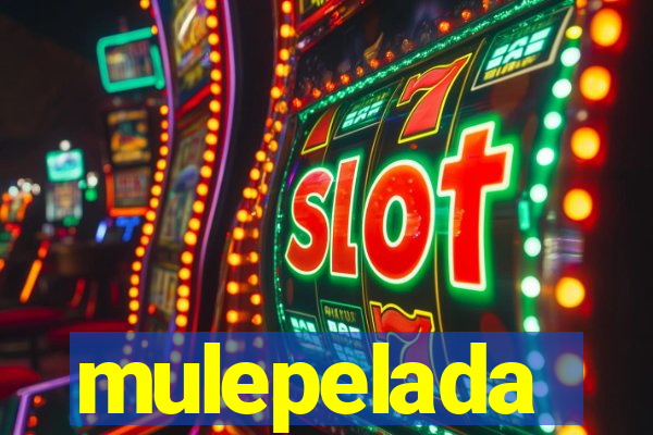 mulepelada