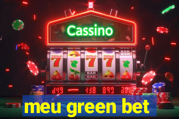 meu green bet