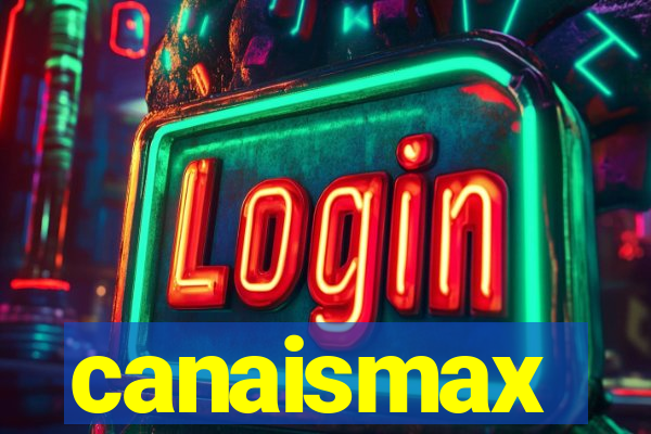 canaismax