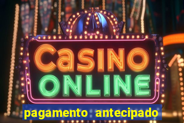 pagamento antecipado na estrela bet