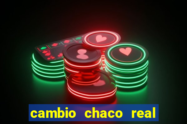 cambio chaco real en guarani