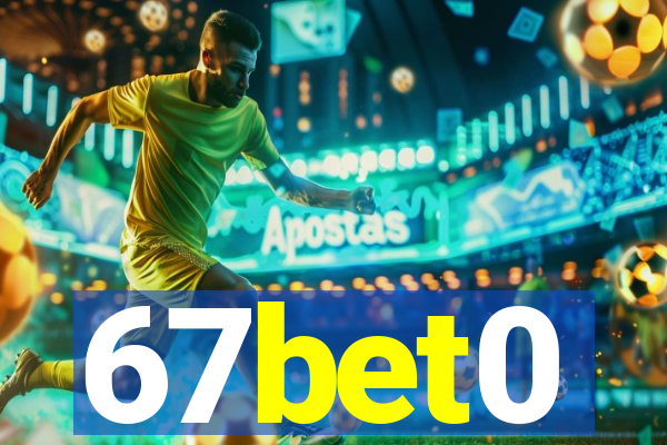 67bet0