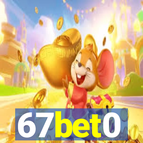 67bet0