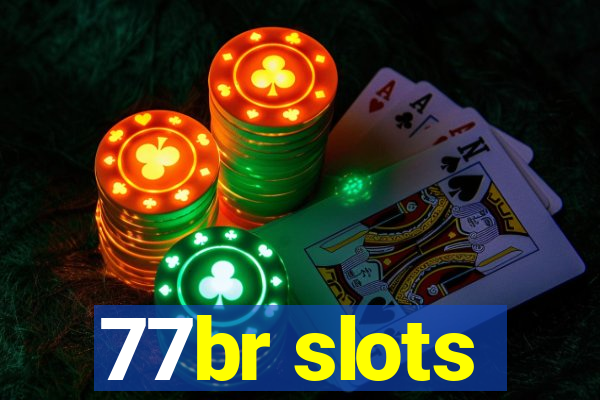 77br slots