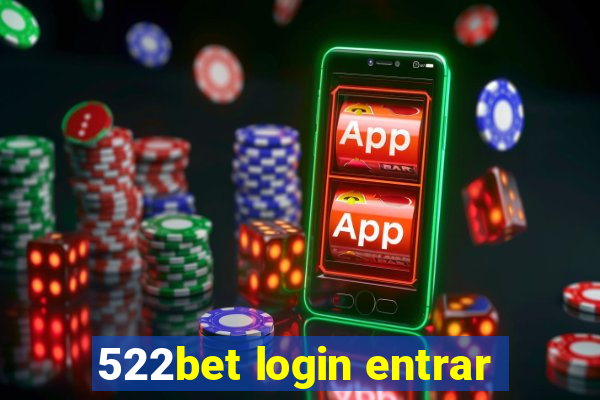 522bet login entrar