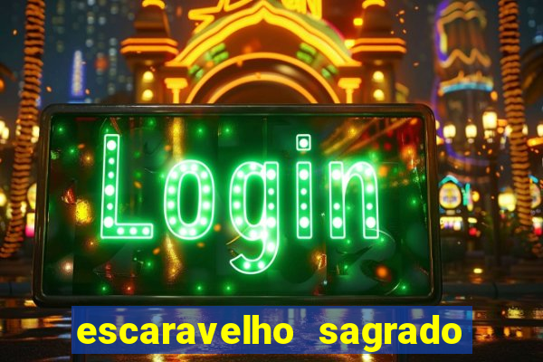 escaravelho sagrado e perigoso