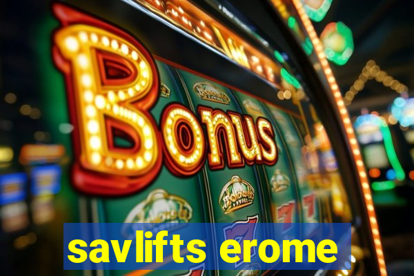 savlifts erome