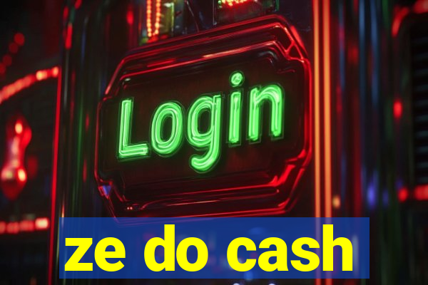 ze do cash