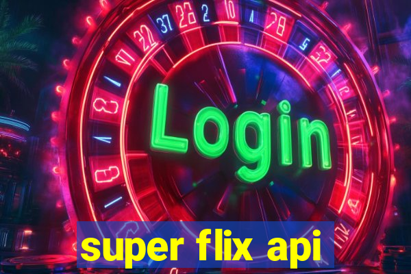 super flix api