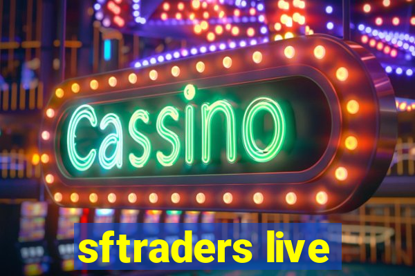 sftraders live