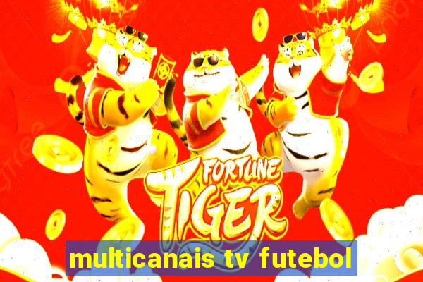 multicanais tv futebol