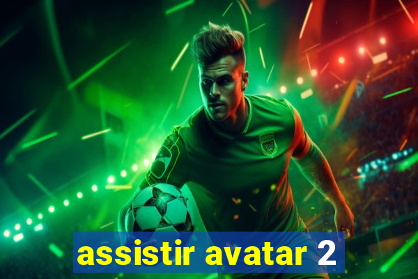 assistir avatar 2