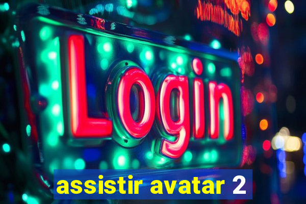 assistir avatar 2