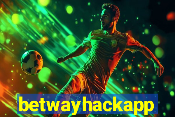 betwayhackapp