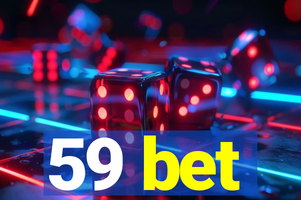 59 bet