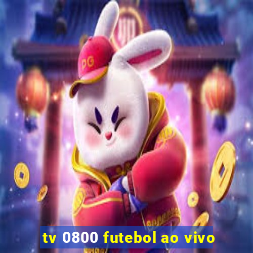 tv 0800 futebol ao vivo